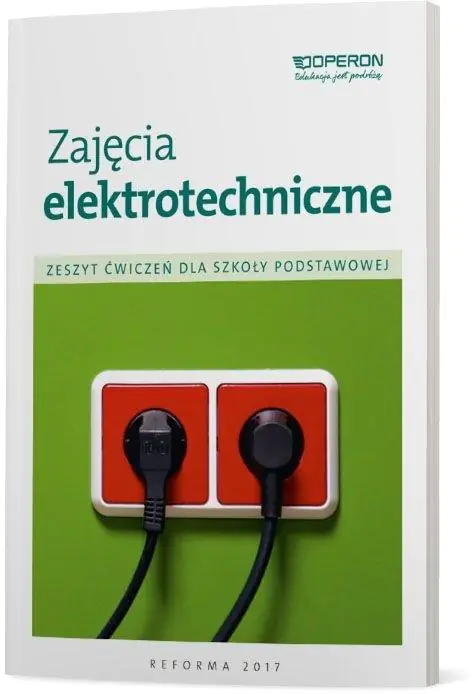 Książka - Zajęcia elektrotechniczne. Zeszyt ćwiczeń. Szkoła podstawowa