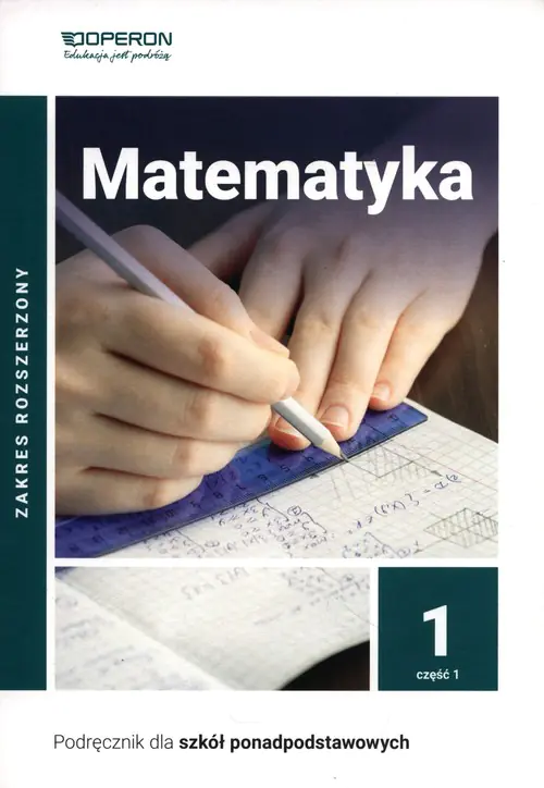 Książka - Matematyka. Podręcznik. Klasa 1. Część 1. Zakres rozszerzony. Liceum i technikum