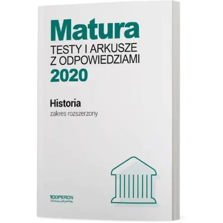 Książka - Matura 2020. Historia. Testy i arkusze z odpowiedziami. Zakres rozszerzony