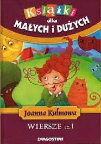 Książka - KSIĄŻKI DLA MAŁYCH I DUŻYCH WIERSZE CZ 1