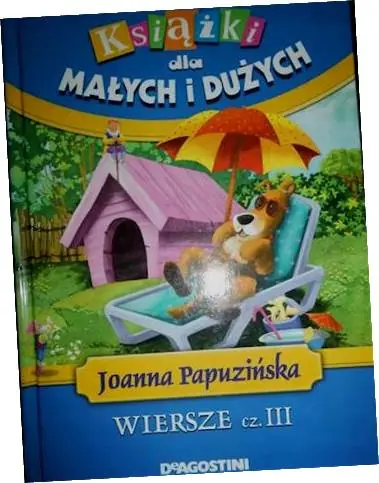 Książka - Książka dla małych i dużych Wiersze cz. 3