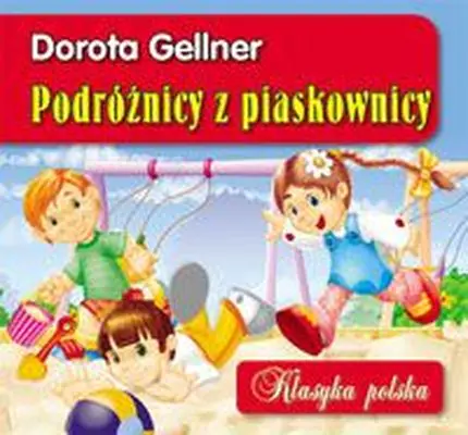 Książka - Podróżnicy z piaskownicy klasyka polska tw