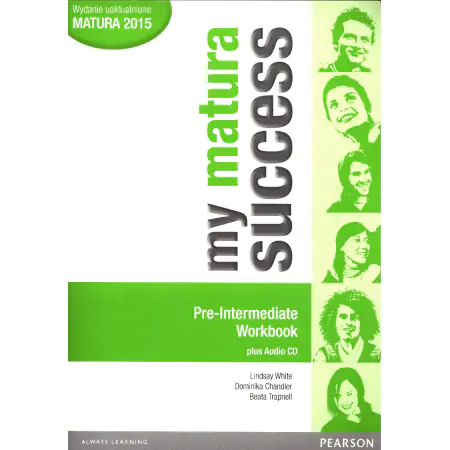 My matura Success. Pre-Intermediate. Workbook. Szkoła ponadgimnazjalna + CD