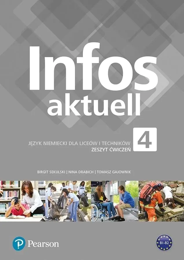 Infos Aktuell 4. Język niemiecki. Liceum i technikum. Zeszyt ćwiczeń