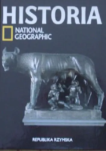 Książka - Historia National Geographic tom 10 Republika Rzymska