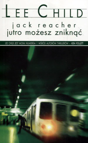 Książka - Jack Reacher: Jutro możesz zniknąć