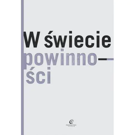 W świecie powinności N