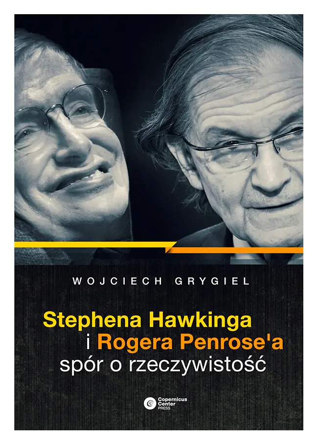 Książka - Stephena Hawkinga i Rogera Penrose'a spór o