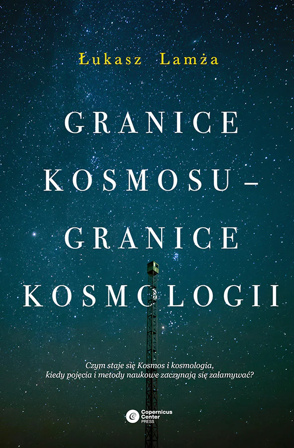 Książka - Granice Kosmosu - granice kosmologii