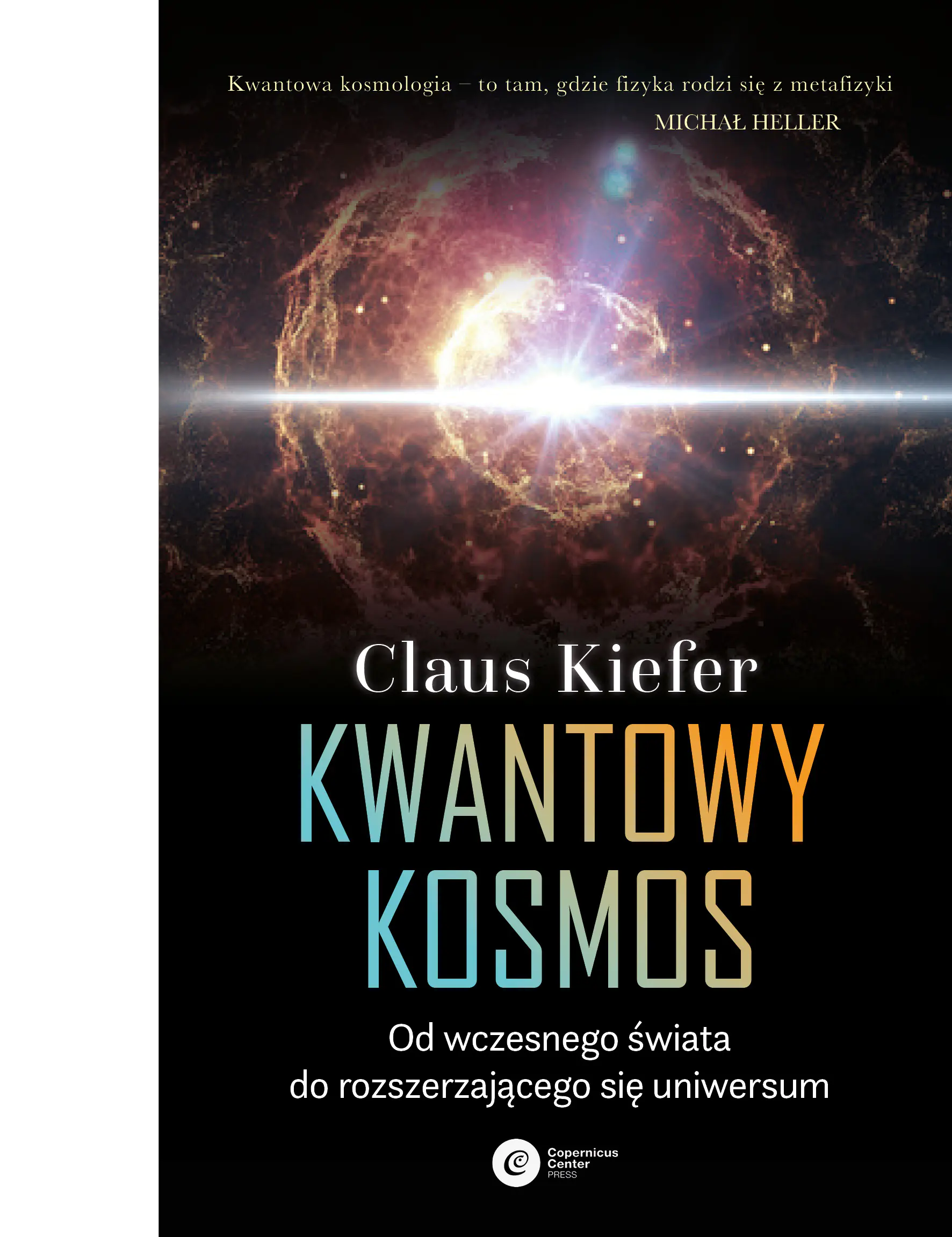 Książka - Kwantowy kosmos. Od wczesnego świata do rozszerzającego się uniwersum