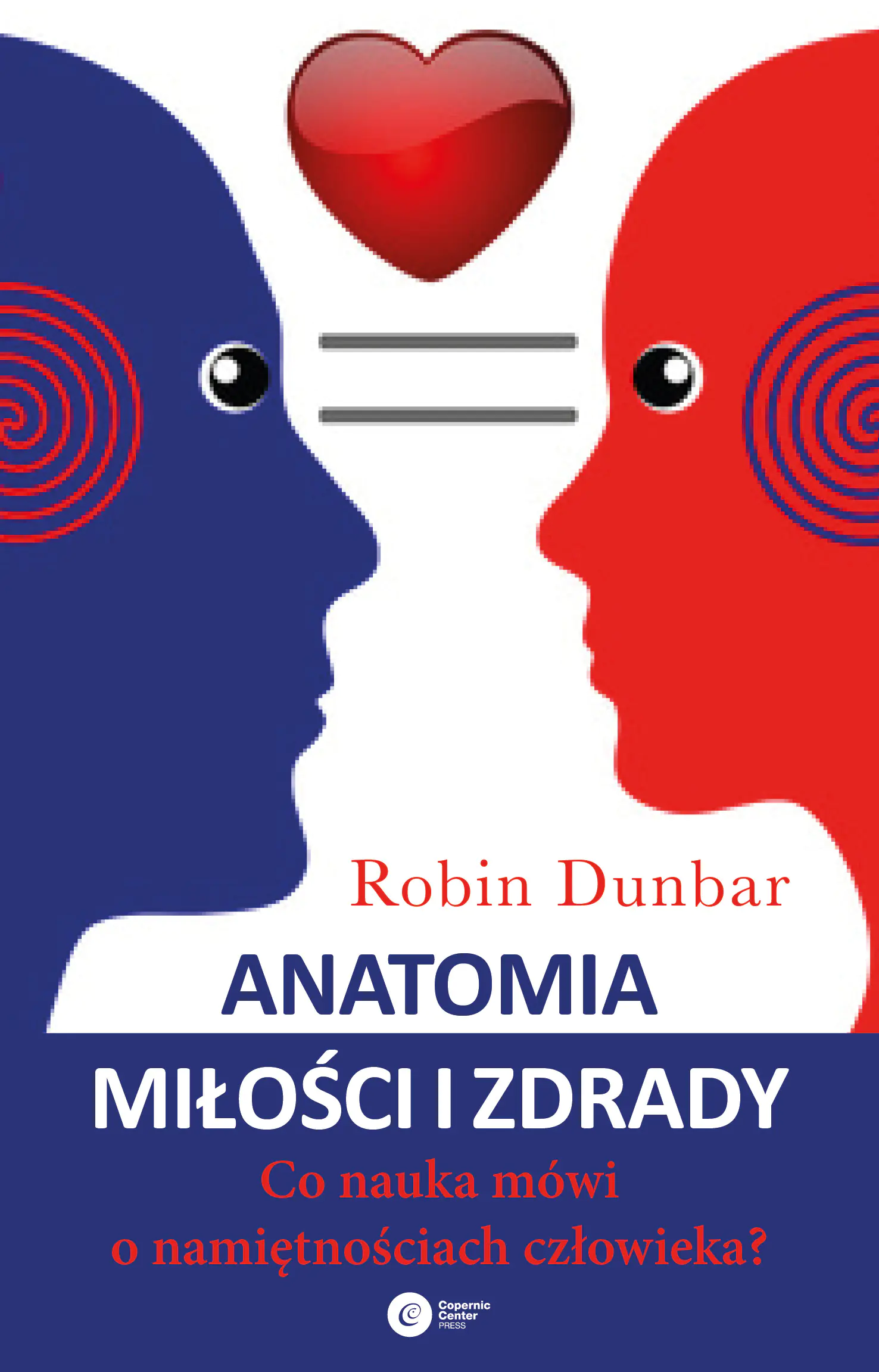 Książka - Anatomia miłości i zdrady. Co nauka mówi o namiętnościach człowieka?