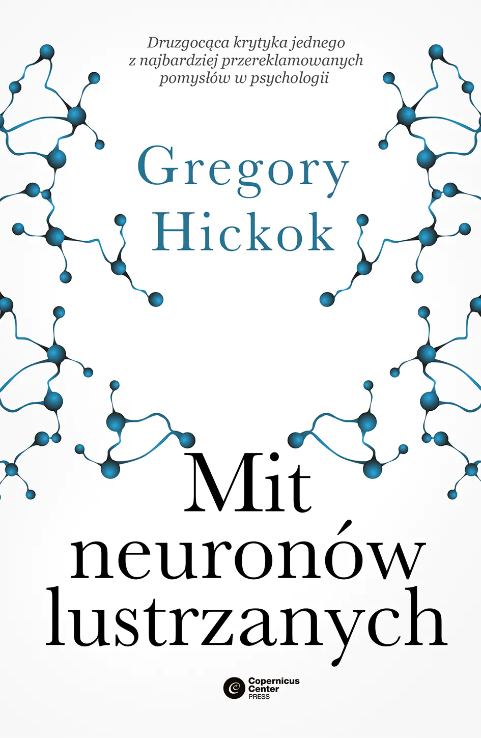 Książka - Mit neuronów lustrzanych