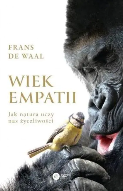 Książka - Wiek empatii. Jak natura uczy nas życzliwości