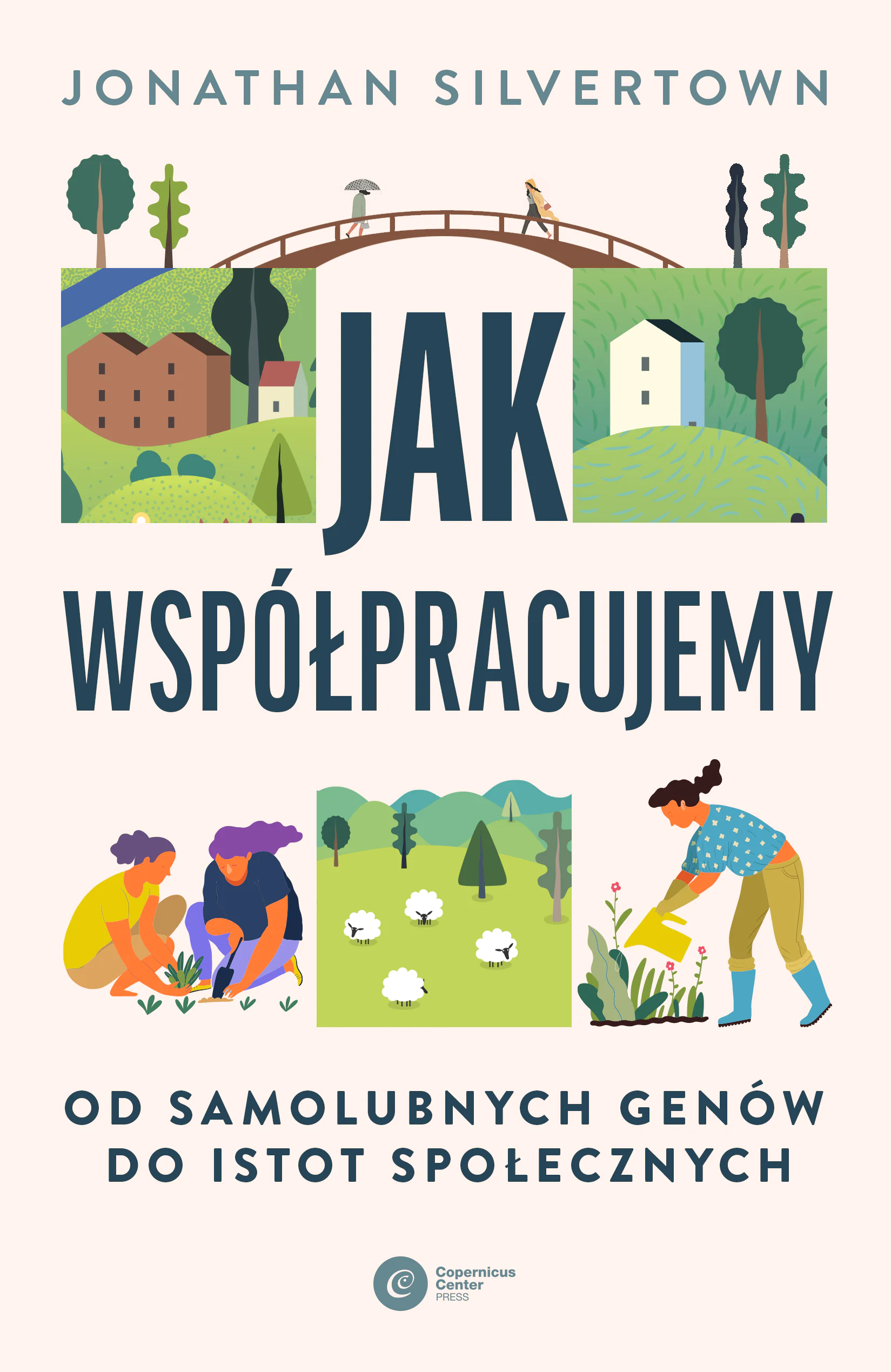 Książka - Jak współpracujemy. Od samolubnych genów do istot społecznych
