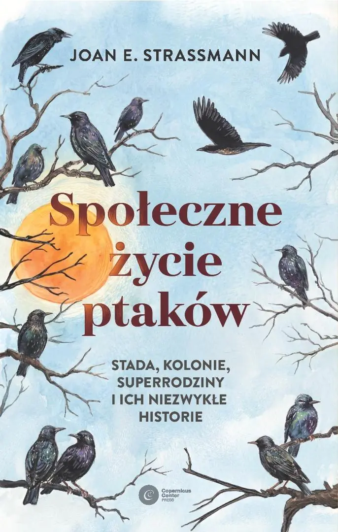 Książka - Społeczne życie ptaków. Stada, kolonie, superrodziny i ich niezwykłe historie
