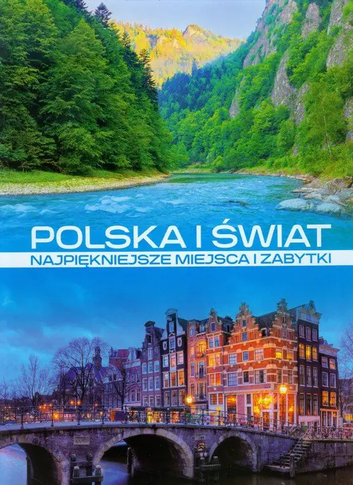 Książka - Polska i świat. Najpiękniejsze miejsca i zabytki