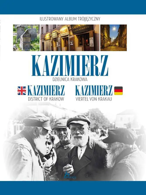 Książka - Kazimierz. Dzielnica Krakowa