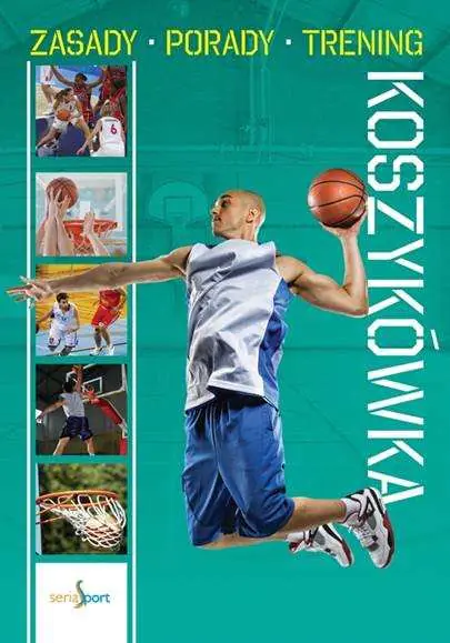 Książka - Koszykówka. Historia. Zasady.Trening