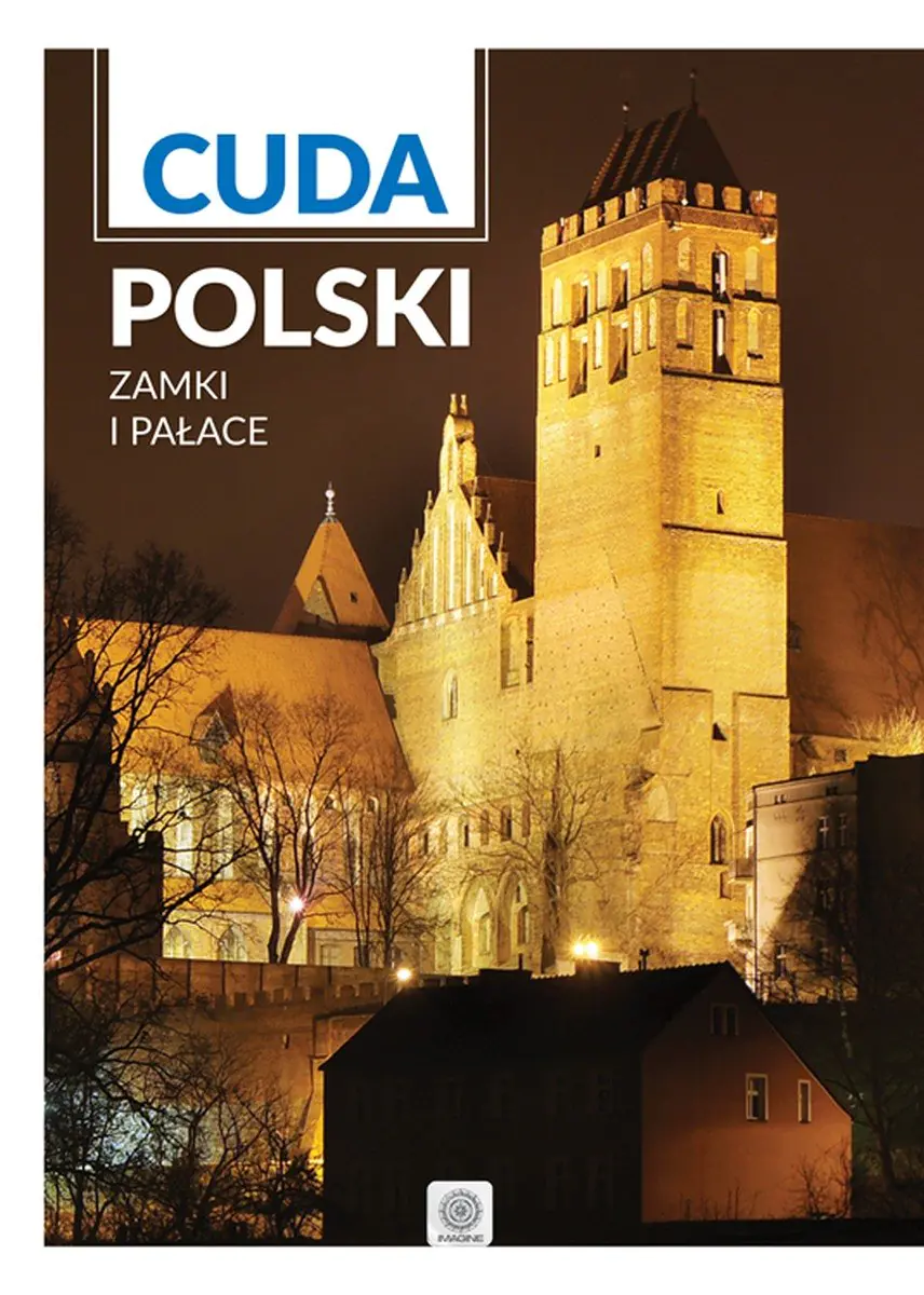 Książka - Cuda Polski Zamki i Pałace