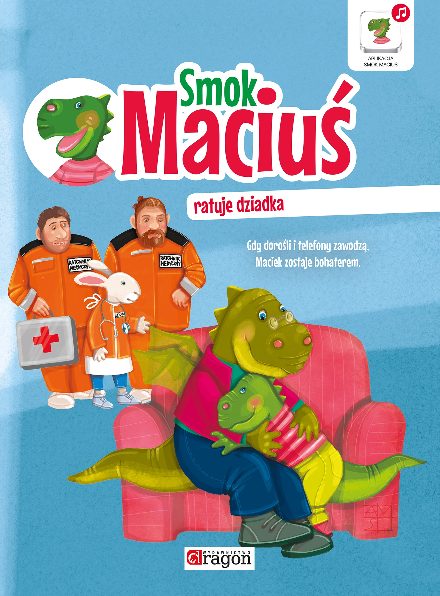 Książka - Smok Maciuś ratuje dziadka