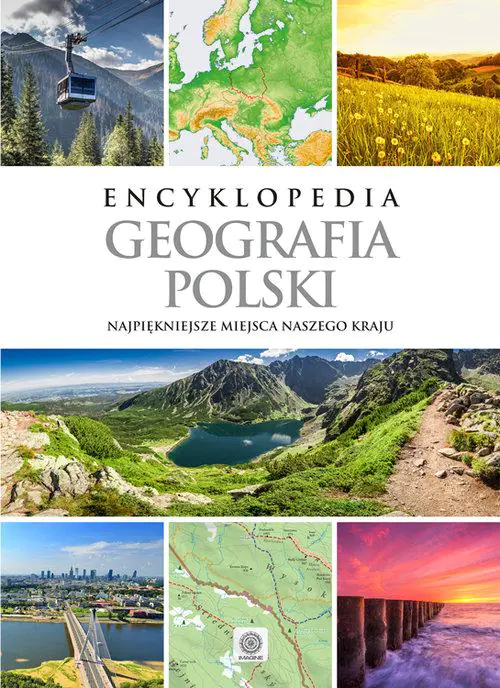 Książka - Geografia Polski. Najpiękniejsze miejsca naszego kraju