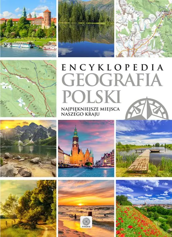 Książka - Encyklopedia. Geografia Polski. Najpiękniejsze miejsca naszego kraju