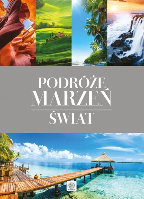 Książka - Podróże marzeń. Świat