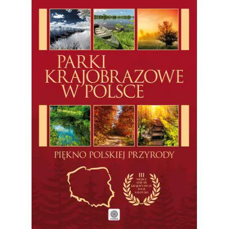 Książka - Parki krajobrazowe w Polsce. Piękno polskiej przyrody