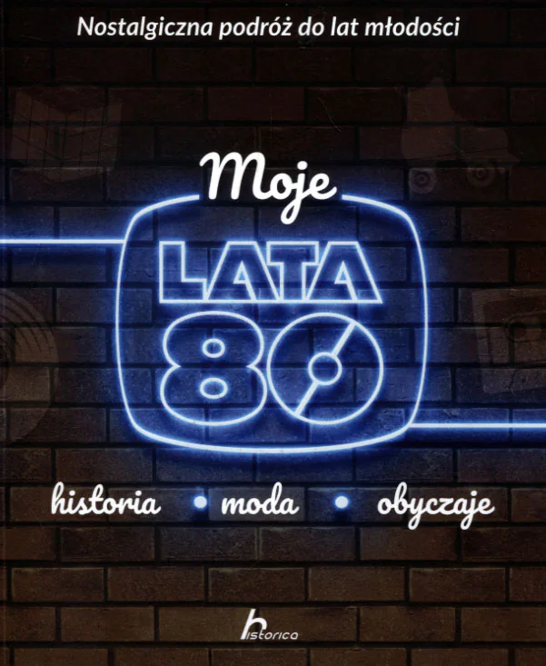 Książka - Moje lata 80