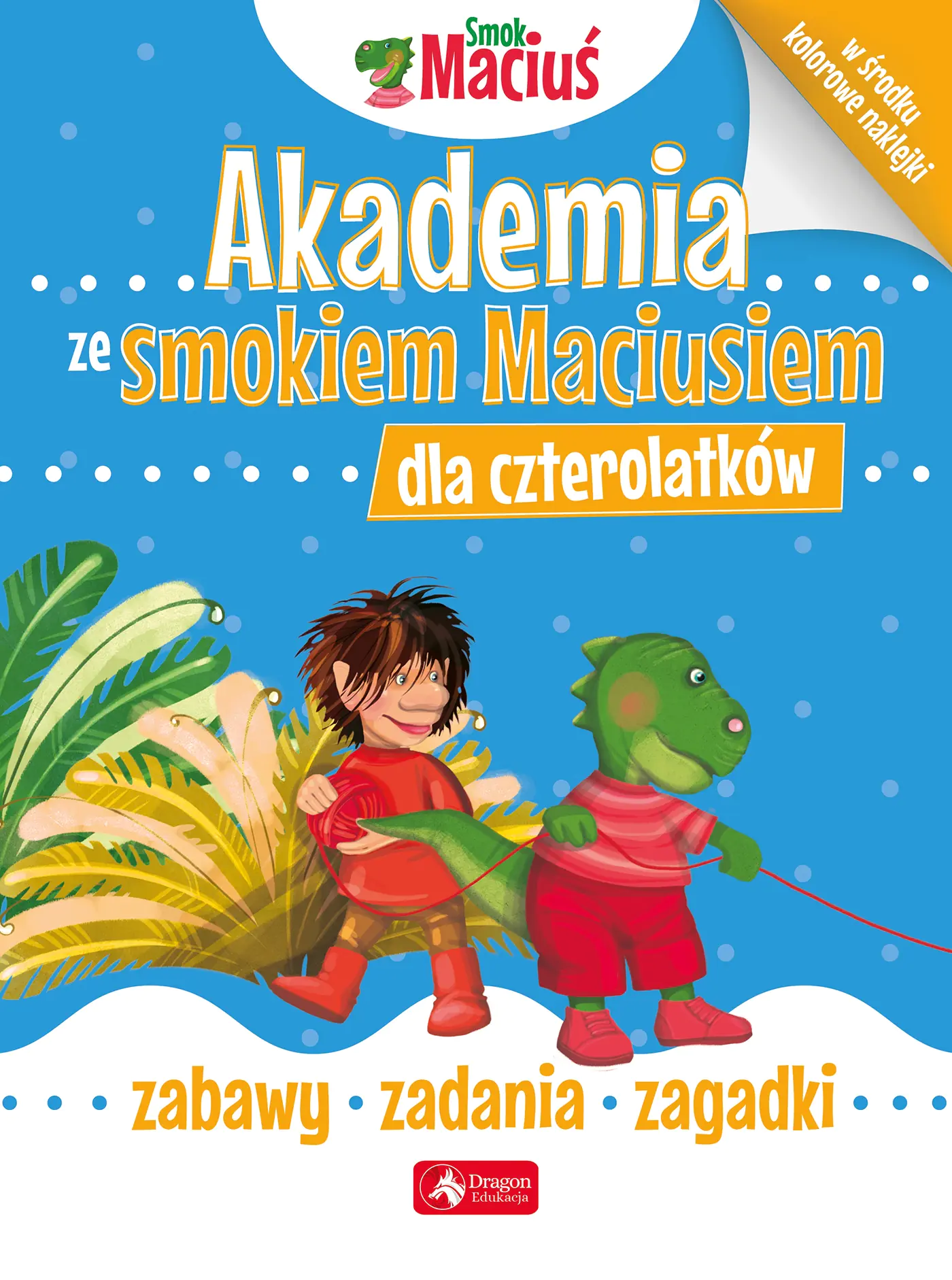 Książka - Akademia ze Smokiem Maciusiem dla czterolatków. Zabawy, zadania, zagadki