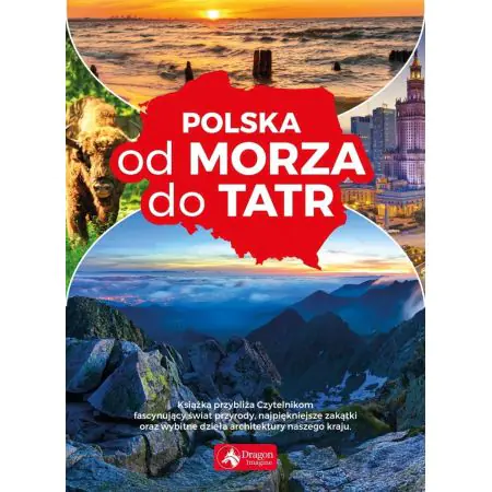 Polska od morza do Tatr