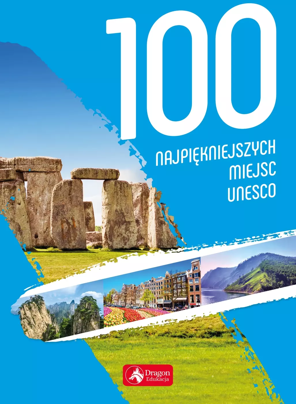 Książka - 100 najpiękniejszych miejsc UNESCO