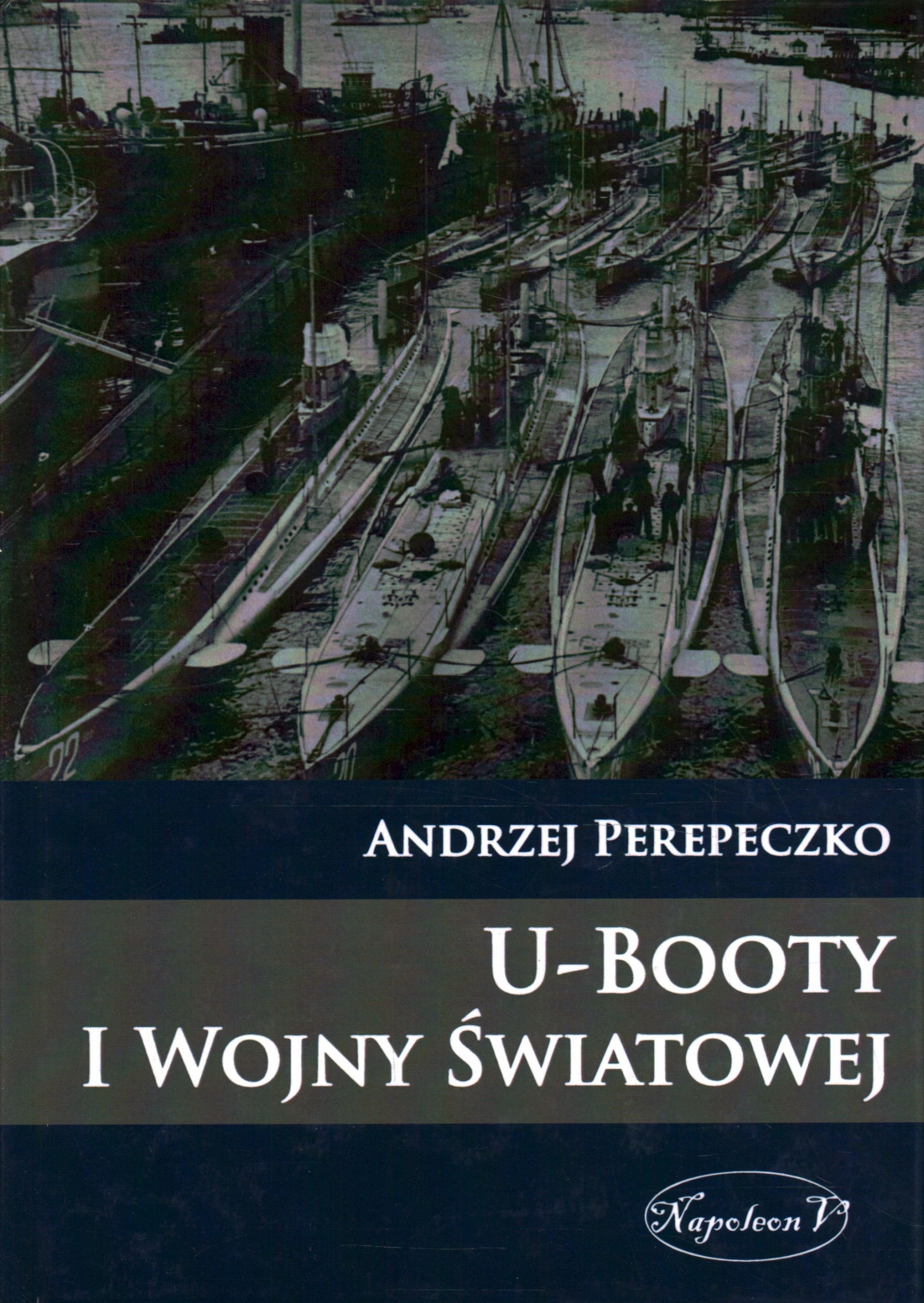 Książka - U-Booty I Wojny Swiatowej
