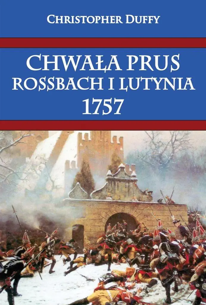 Książka - Chwała Prus. Rossbach i Lutynia 1757