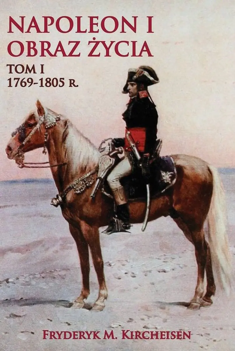 Książka - Napoleon I Obraz życia. Tom 1