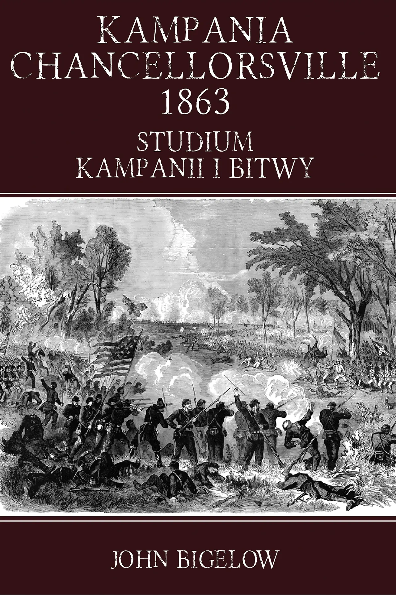 Książka - Kampania Chancellorsville 1863. Studium kampanii..