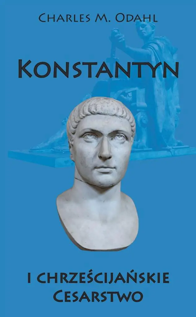 Książka - Konstantyn i chrześcijańskie cesarstwo