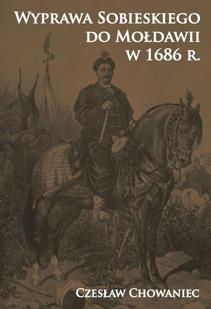 Książka - Wyprawa Sobieskiego do Mołdawii w 1686 r.