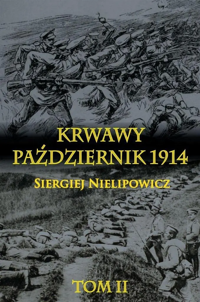 Książka - Krwawy październik 1914. Tom 2