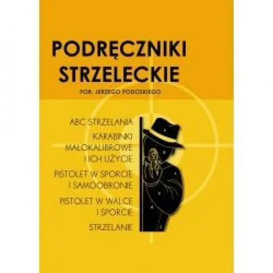 Książka - Podręczniki strzeleckie por. Jerzego Podoskiego