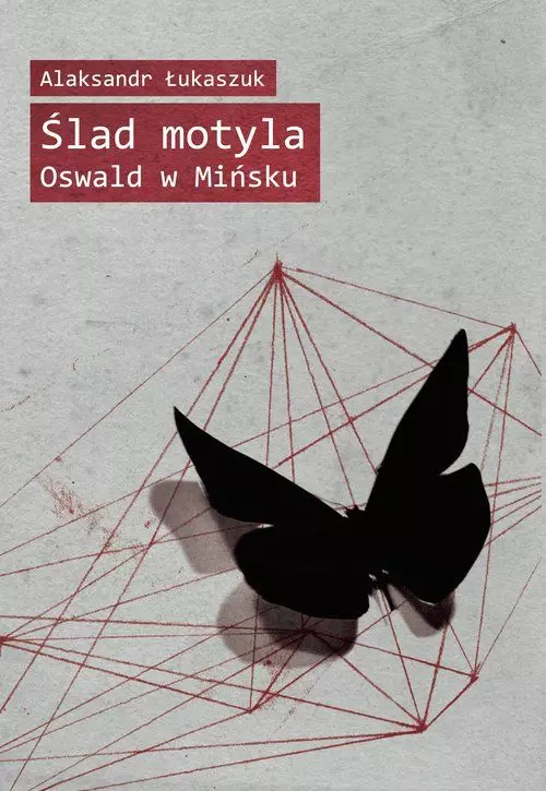 Książka - Ślad motyla. Oswald w Mińsku