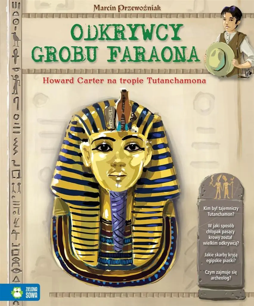 Książka - Odkrywcy grobu faraona. Howard Carter na tropie Tutanchamona