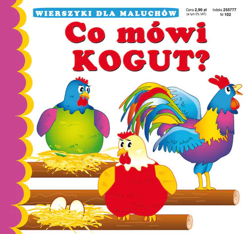 Książka - Wierszyki dla maluchów. Co mówi kogut?