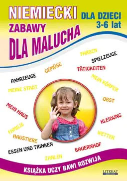 Książka - Niemiecki dla dzieci 3-6 lat. Zabawy dla malucha