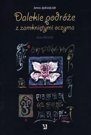 Książka - Dalekie podróże z zamkniętymi oczyma. Wizualizacje