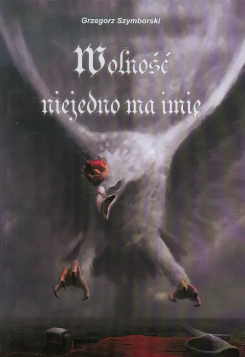 Książka - Wolność niejedno ma imię