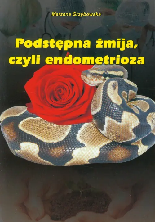 Książka - Podstępna żmija, czyli endometrioza