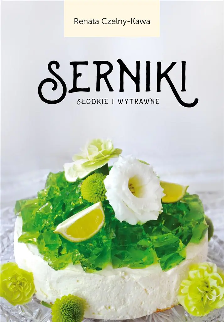 Książka - Serniki słodkie i wytrawne