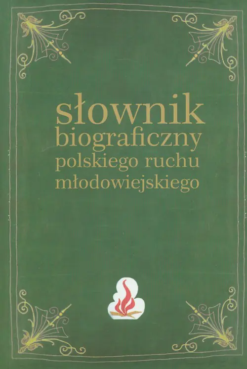 Książka - Słownik biograficzny polskiego ruchu młodowiejskiego Tom 3