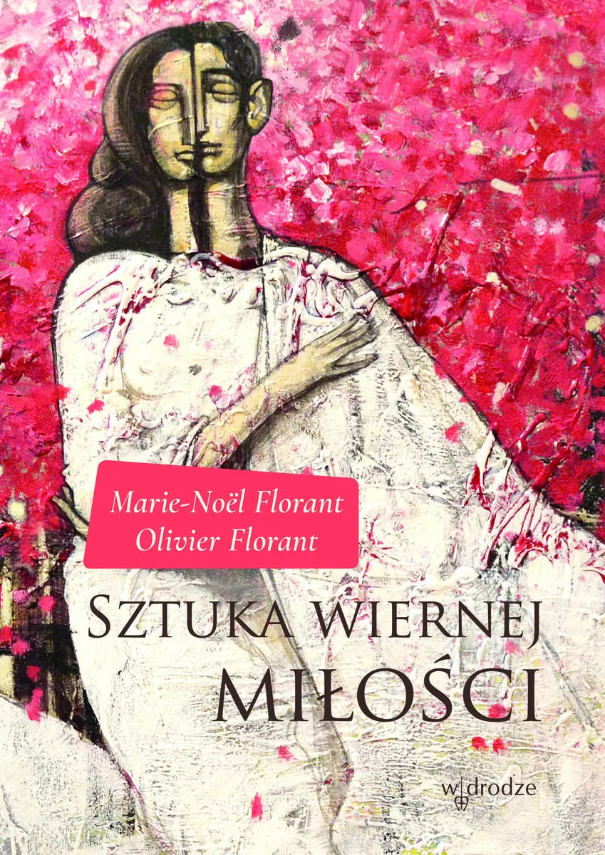 Książka - Sztuka wiernej miłości